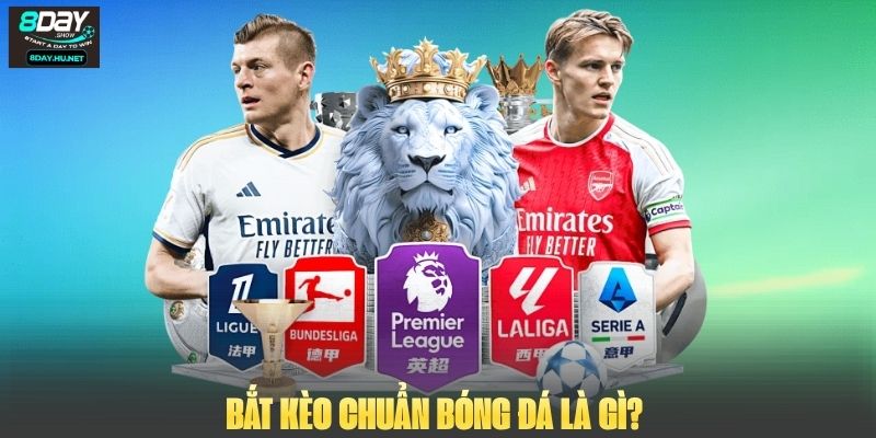 Bắt kèo chuẩn bóng đá là gì?