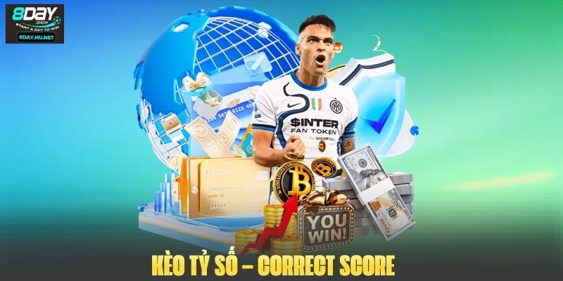 Kèo tỷ số – Correct Score