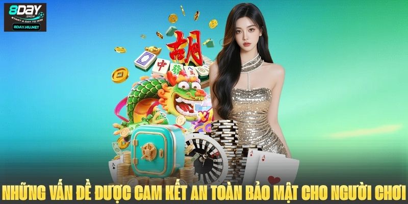 Những vấn đề được cam kết an toàn bảo mật cho người chơi